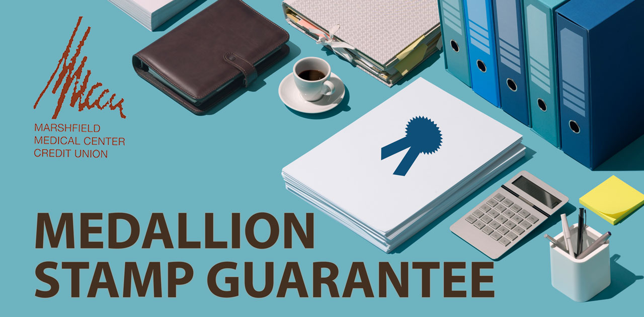 Medallion Stamp Guarantee Marshfield Medical Center Credit Union Medallion Stamp Guarantee Marshfield Medical Center Credit Union