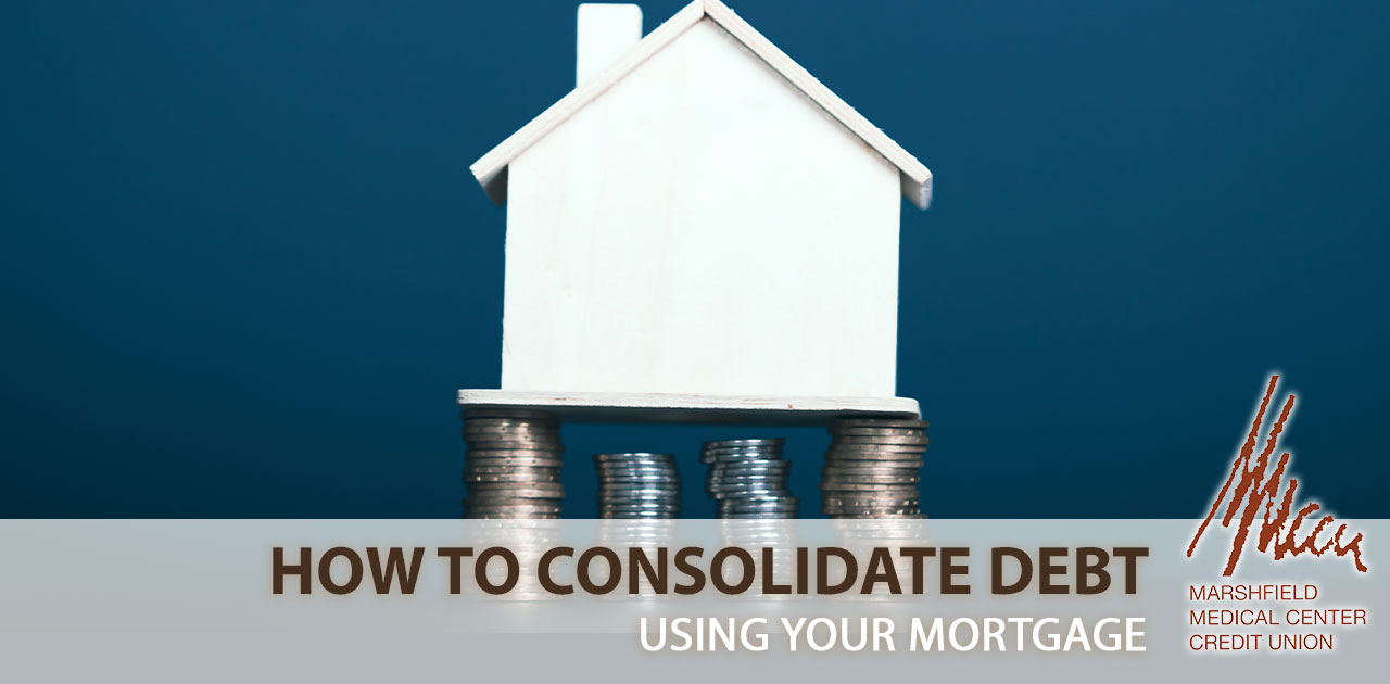 consolidate debt with mortgage