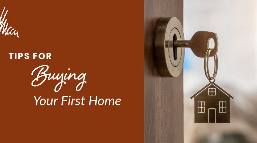 tips for buying your first home