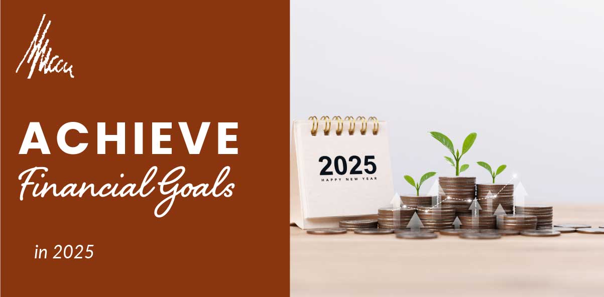 achieve financial goals in 2025