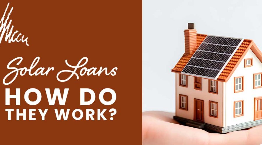 solar loans how do they work