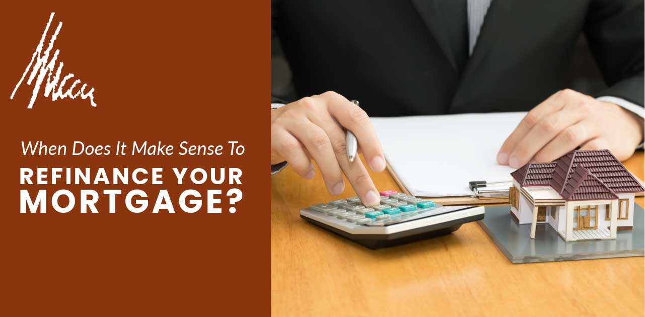 when to refinance mortgage