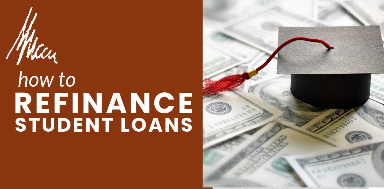 how-to-refinance-student-loans how to refinance student loans